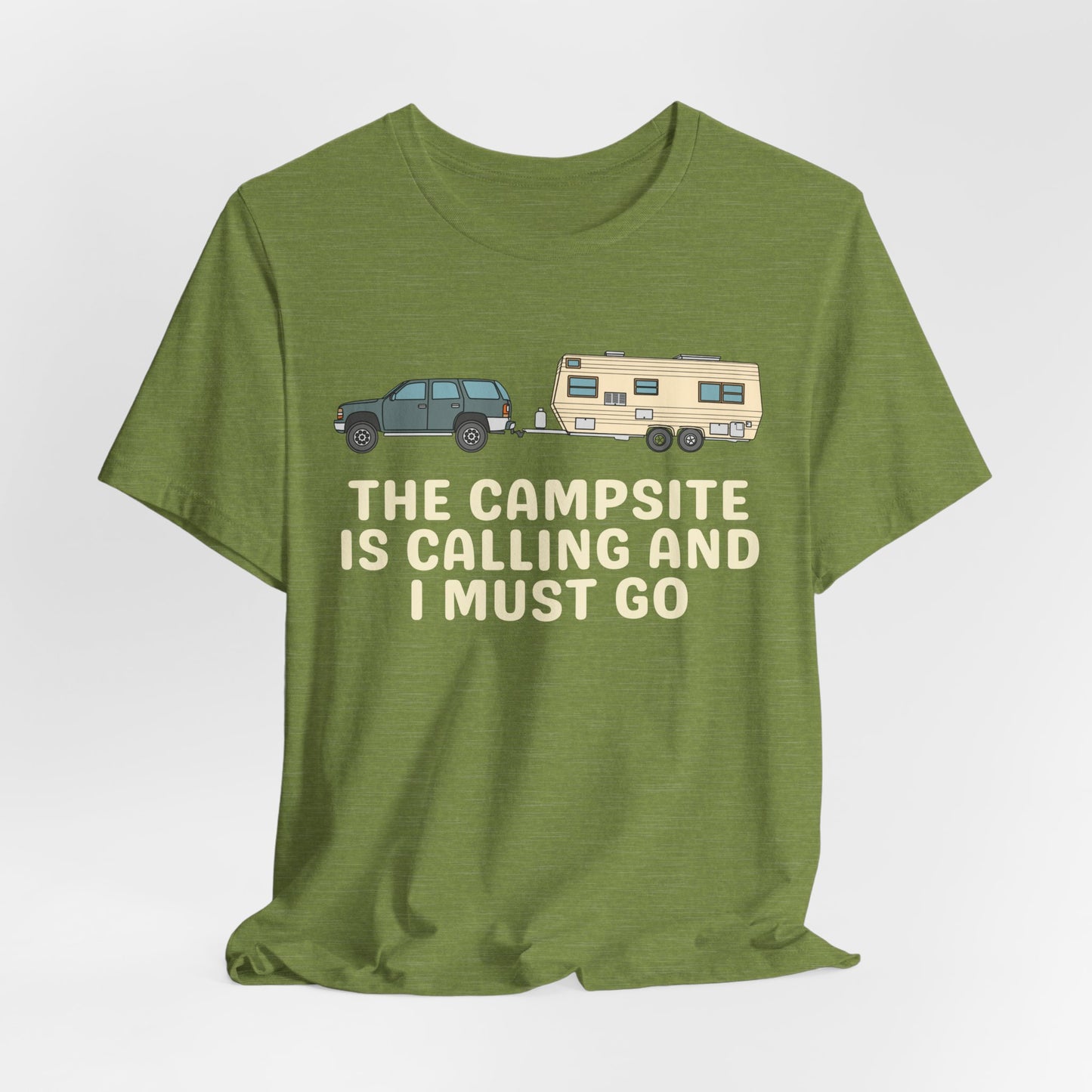 The Campsite is Calling - Unisex Tee