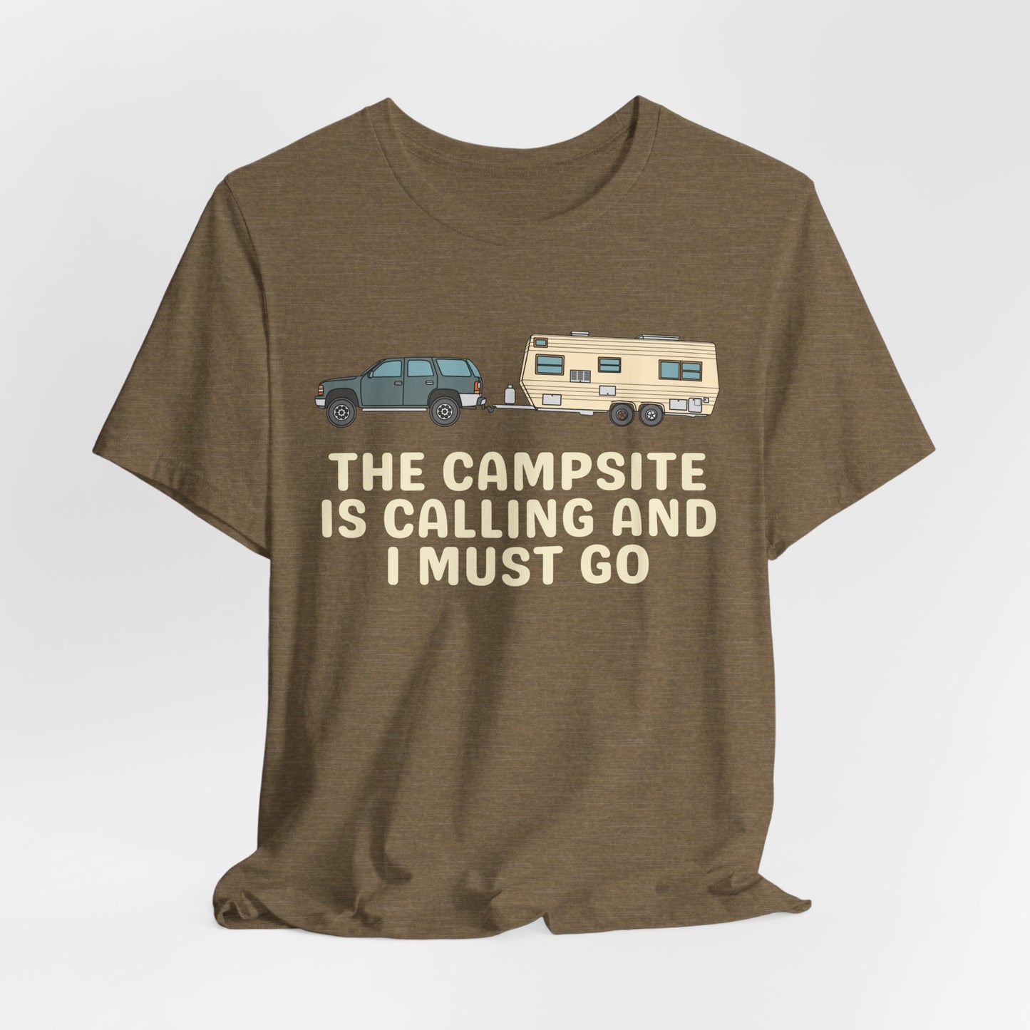 The Campsite is Calling - Unisex Tee