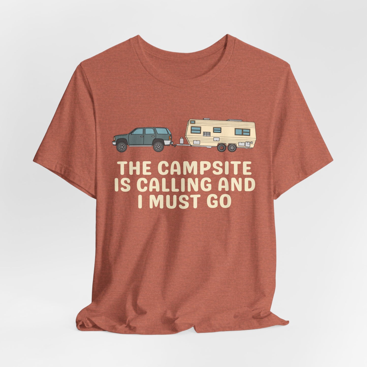 The Campsite is Calling - Unisex Tee
