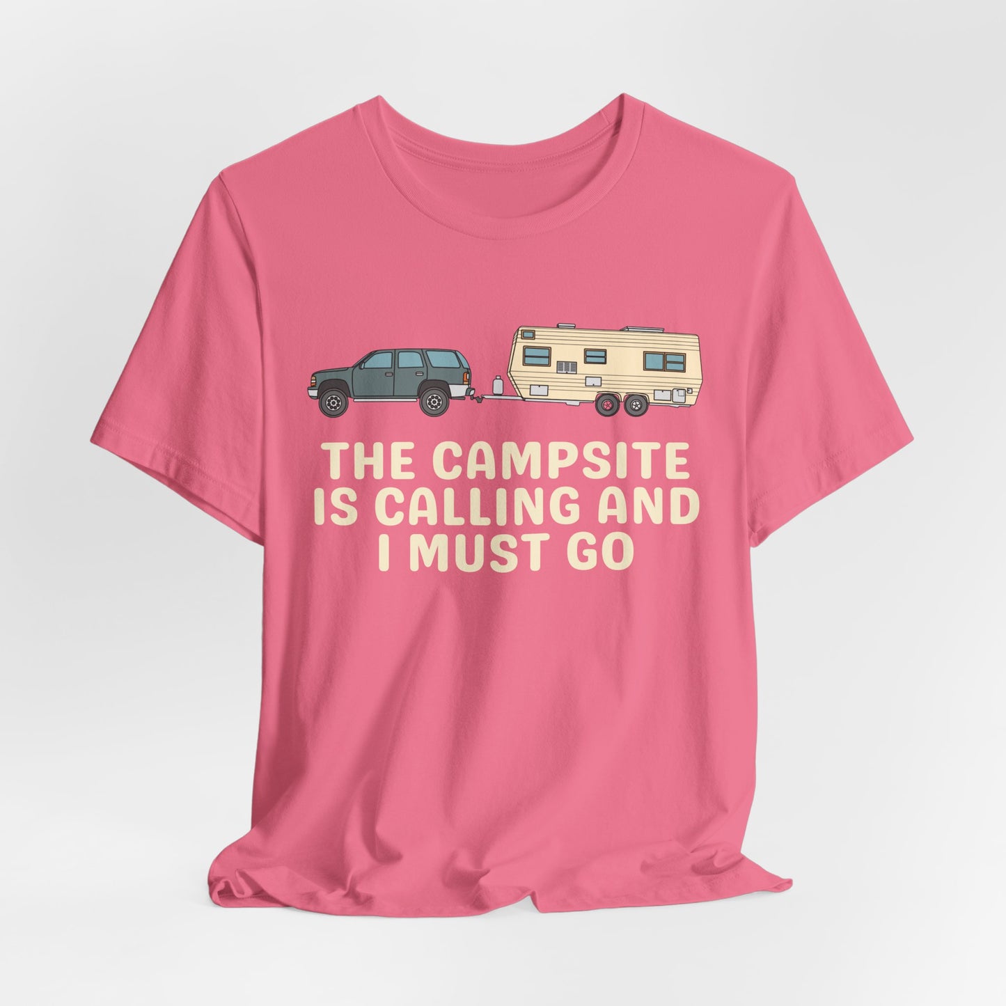 The Campsite is Calling - Unisex Tee