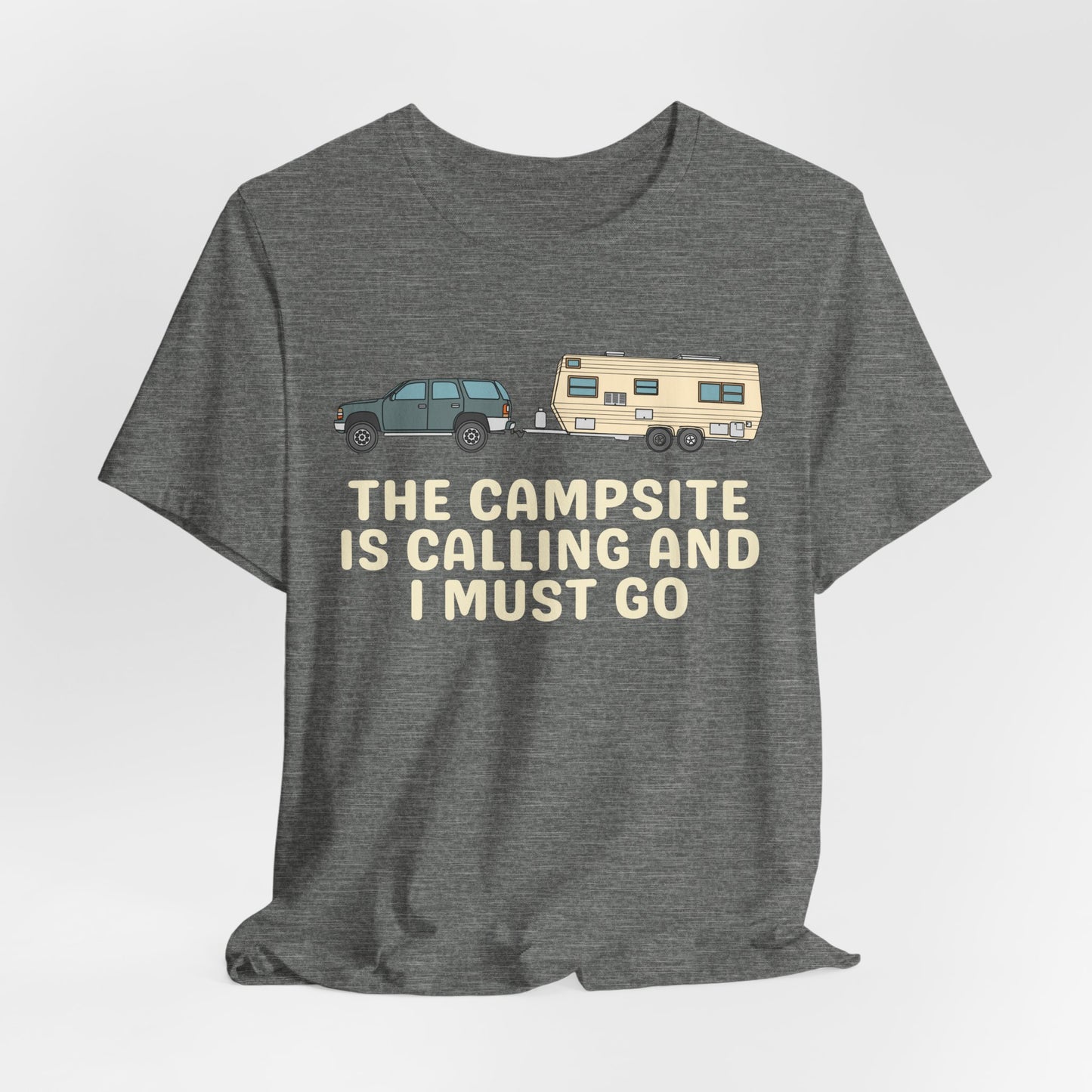 The Campsite is Calling - Unisex Tee