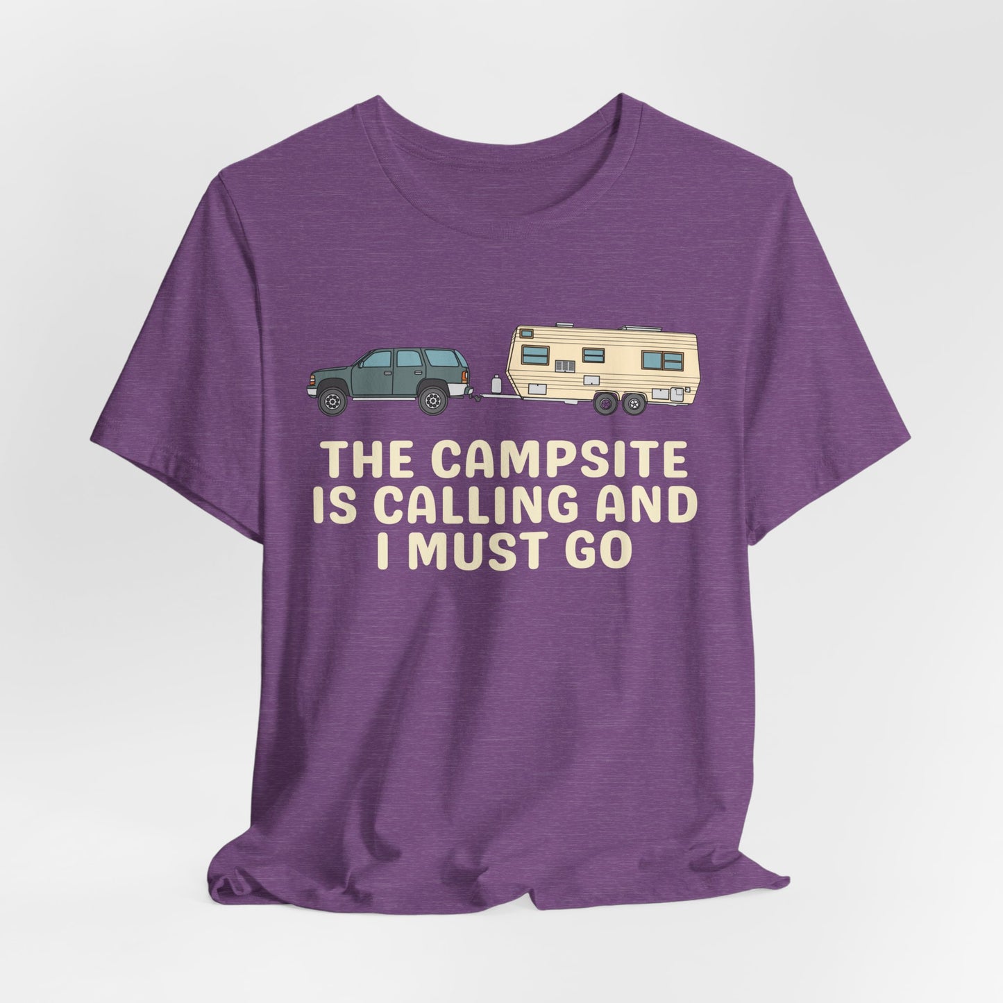 The Campsite is Calling - Unisex Tee