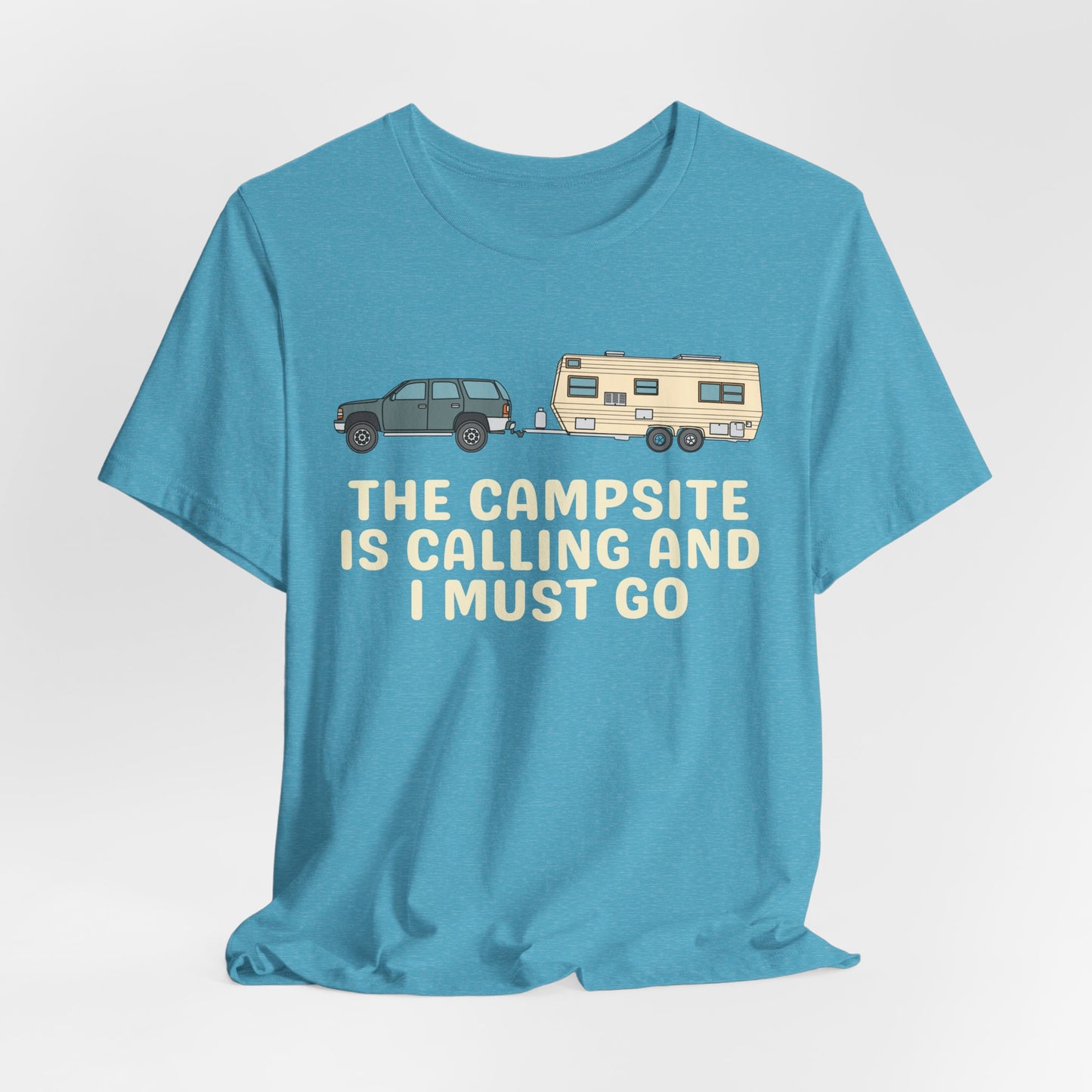 The Campsite is Calling - Unisex Tee